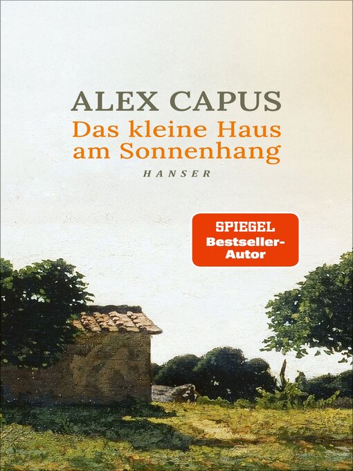 Title details for Das kleine Haus am Sonnenhang by Alex Capus - Wait list
